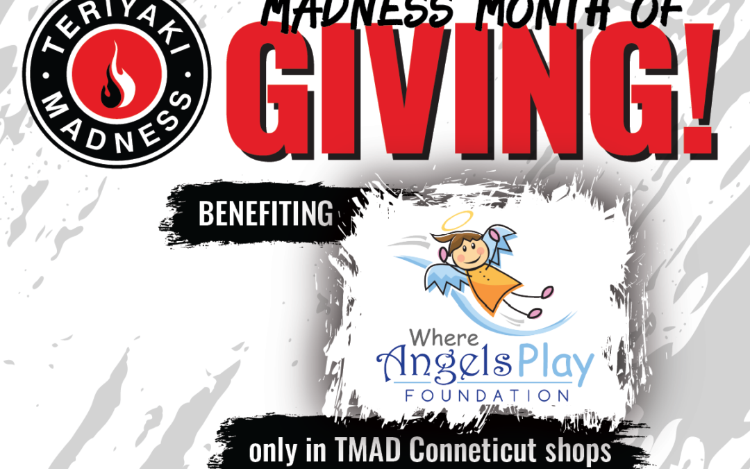 Teriyaki Madness Connecticut Shops Host Charity Fundraiser in Support of Where Angels Play Foundation