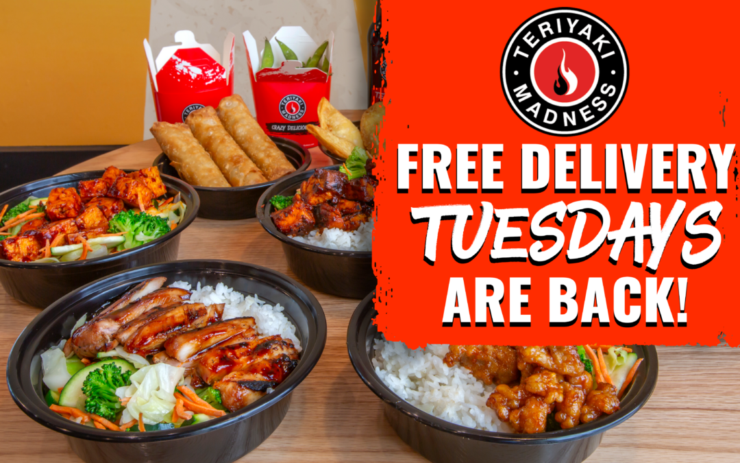 Teriyaki Madness Brings Back Free Delivery Tuesdays